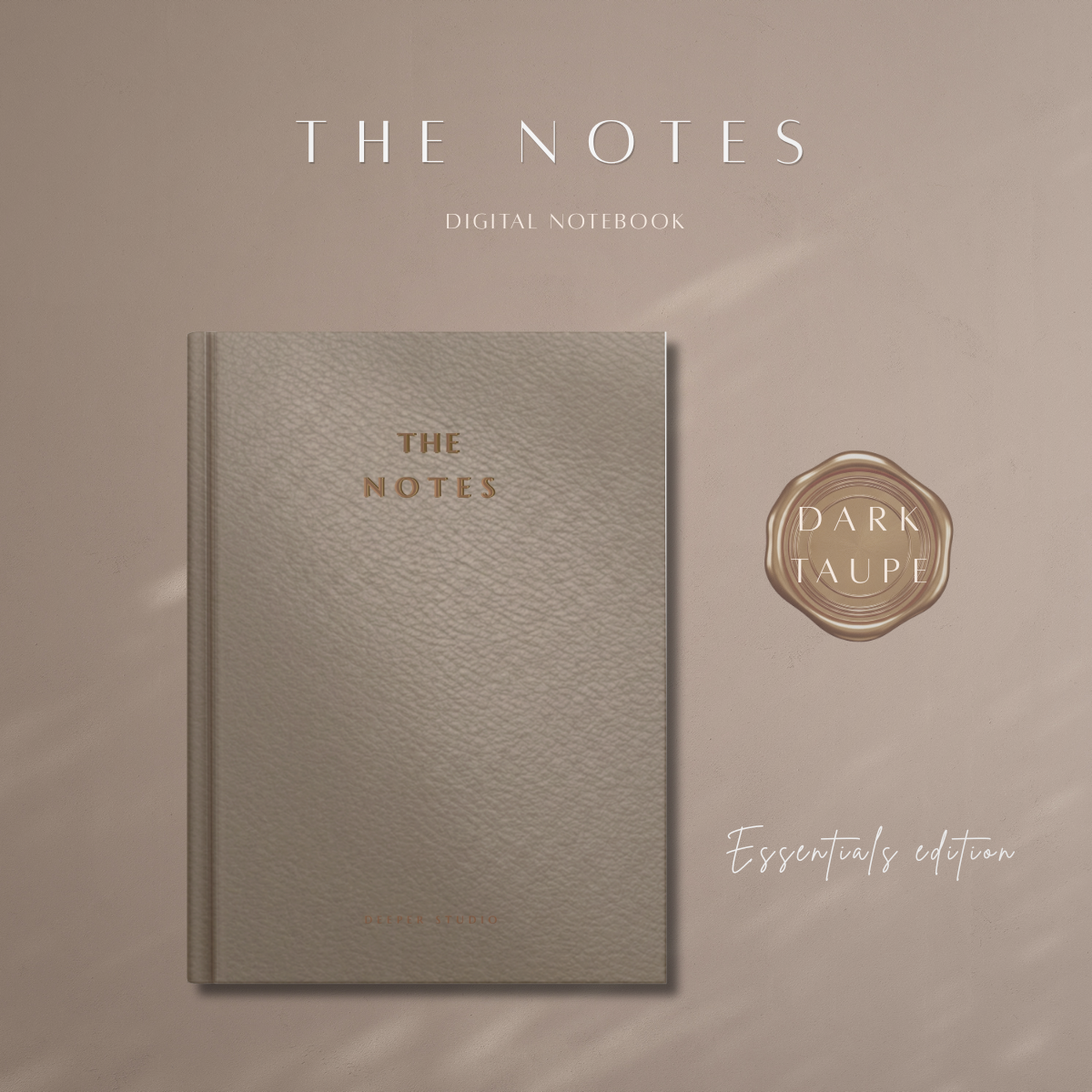 The Notes | Essentials Edition - Dark Taupe |Digital